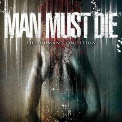 Man Must Die: Human Condition - Man Must Die, CD