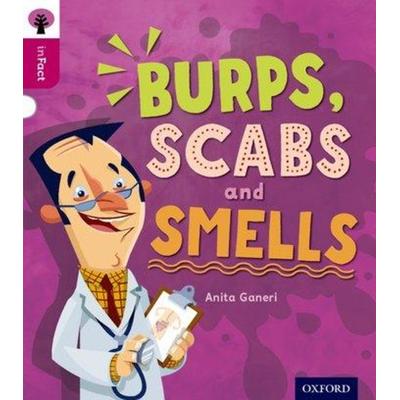 Oxford Reading Tree inFact: Level 10: Burps, Scabs and Smells, Taschenbuch von Anita Ganeri, Oxford University Press, 978-0-19-830820-1