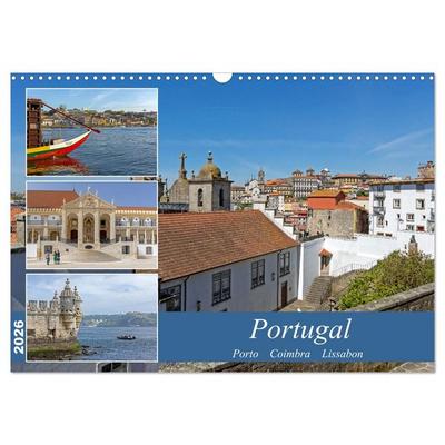 Portugal - Porto, Coimbra, Lissabon (Wandkalender 2026 DIN A3 quer), CALVENDO Monatskalender