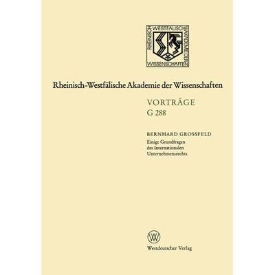 Einige Grundfragen des Internationalen Unternehmensrechts, Taschenbuch von Bernhard Grossfeld, VS Verlag für Sozialwissenschaften, 978-3-531-07288-3