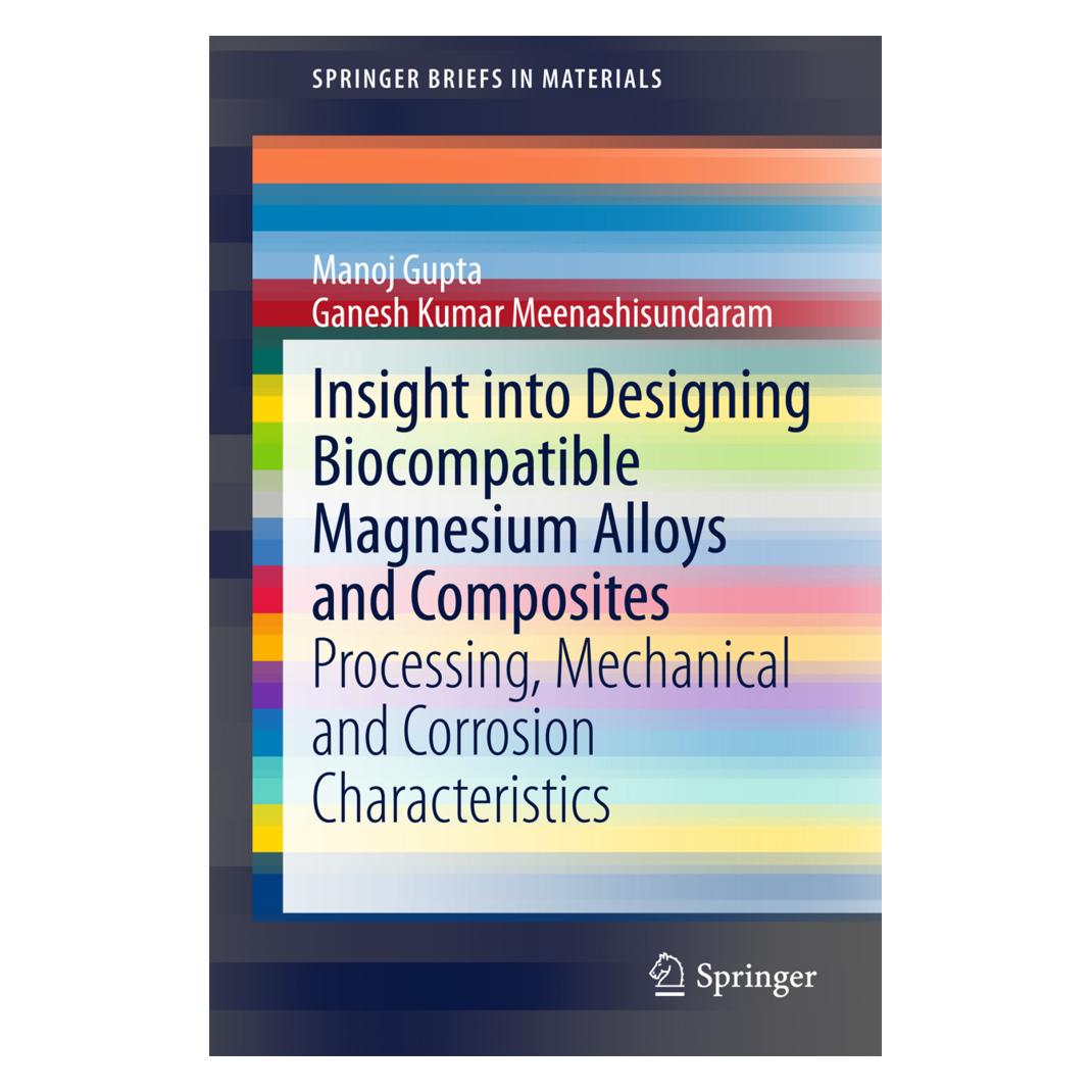 Springer Insight into Designing Biocompatible Magnesium Alloys and Composites (Englisch, Softcover, Ganesh Kumar Meenashisundaram, Manoj Gupta) (55572095)