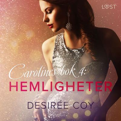Hemligheter - Carolines bok 4 - Desirée Coy, Audio, 9788726944259