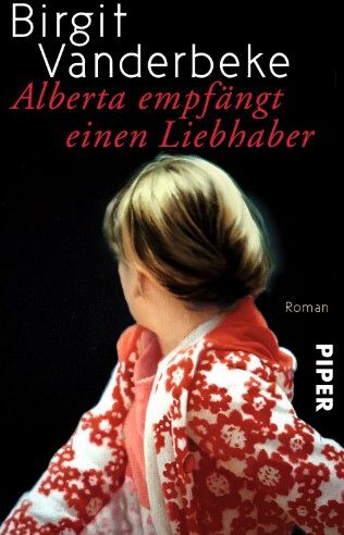 Birgit Vanderbeke - Alberta empfängt einen Liebhaber: Roman - Preis vom 18.10.2026 15:28:09 h