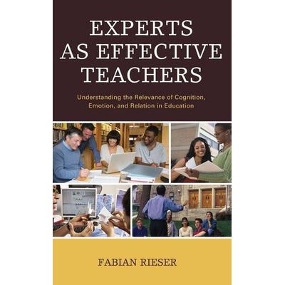 Experts as Effective Teachers, Gebundene Ausgabe von Fabian Rieser, Rowman & Littlefield, 978-1-4758-2122-2