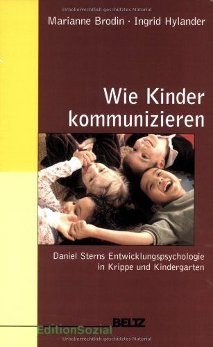 Marianne Brodin - Wie Kinder kommunizieren: Daniel Sterns Entwicklungspsychologie in Krippe und Kindergarten (Sozialpädagogische Praxis - Arbeitsbücher für die Ausbildung von Erzieherinnen) - Preis vom 09.10.2026 07:28:09 h