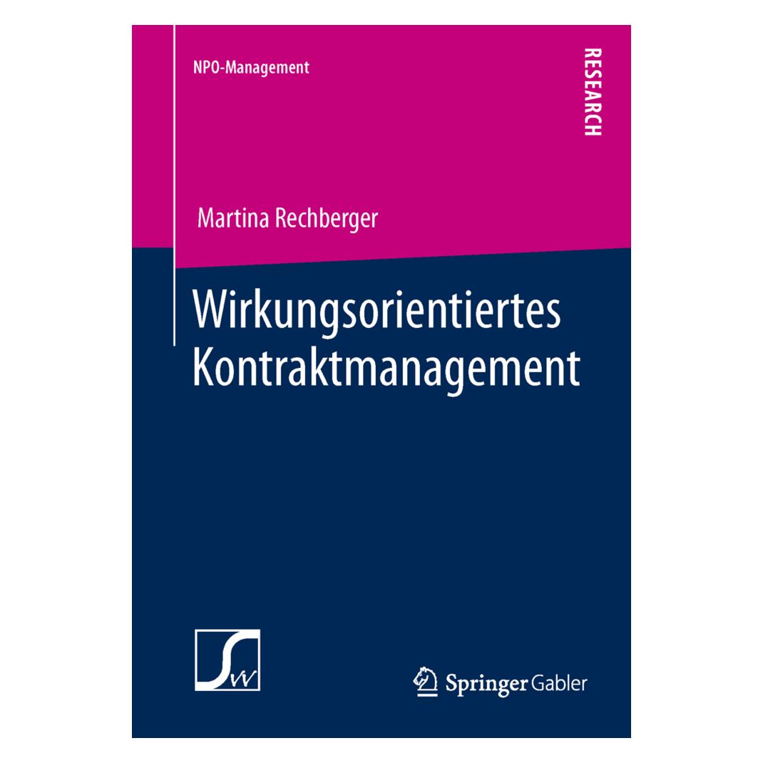Springer Wirkungsorientiertes Kontraktmanagement (Deutsch, Softcover, Martina Rechberger) (55523294)