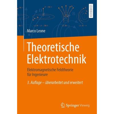Theoretische Elektrotechnik, Taschenbuch von Marco Leone, Springer Fachmedien Wiesbaden GmbH, 978-3-658-48065-3