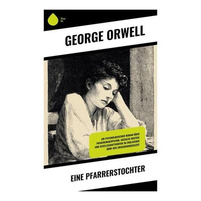 Eine Pfarrerstochter, Taschenbuch von George Orwell, Copycat, 978-80-283-9464-6