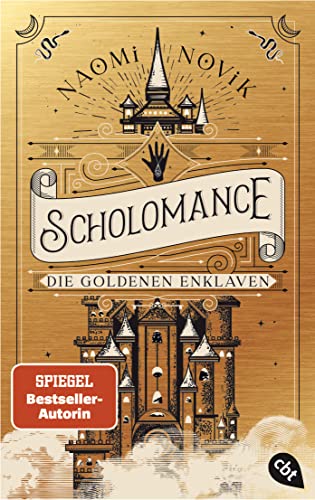 Naomi Novik - Scholomance – Die Goldenen Enklaven: Das furiose Finale der Dark-Fantasy-Trilogie (Die Scholomance-Reihe, Band 3) - Preis vom 14.10.2026 23:07:16 h