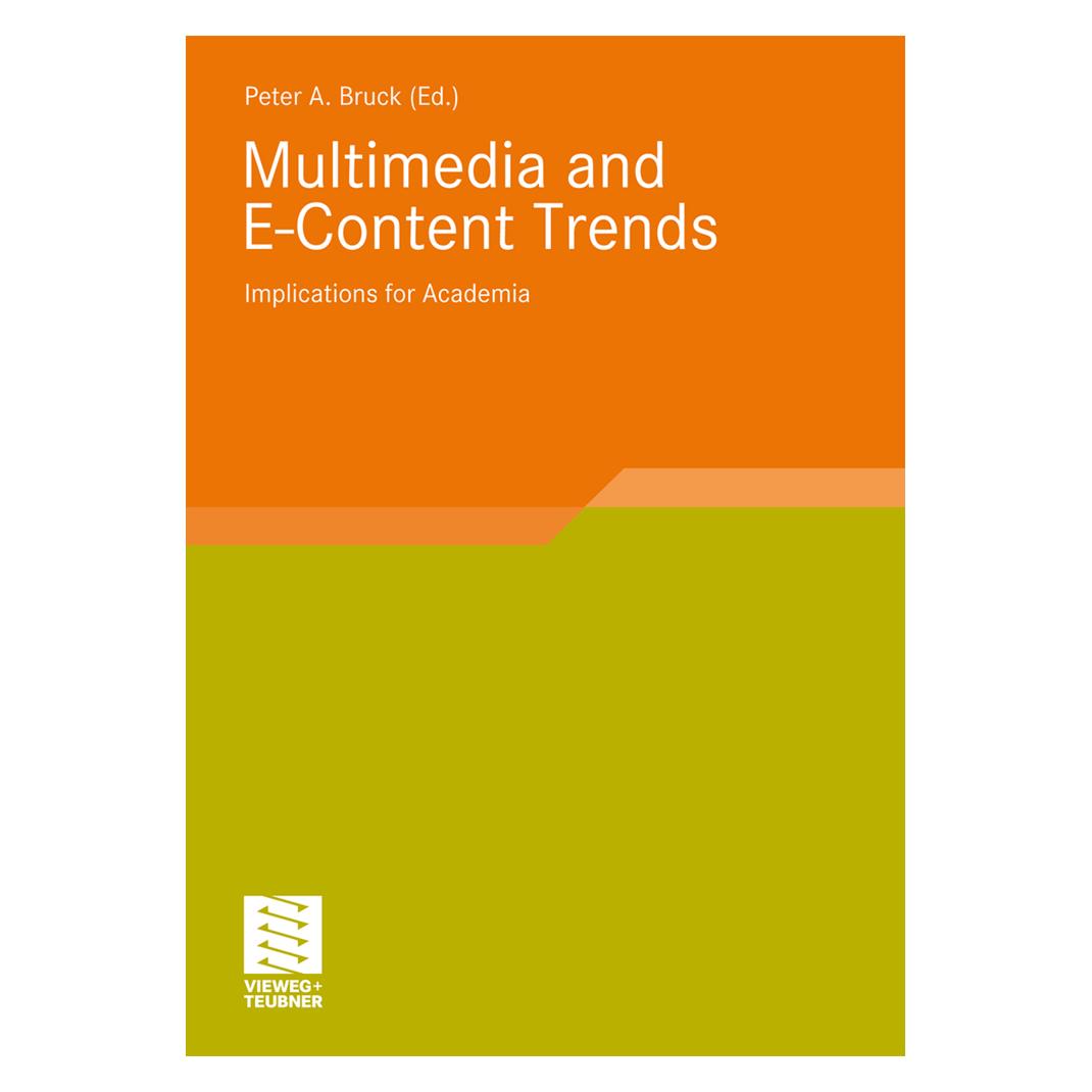 Vieweg+Teubner Multimedia and E-Content Trends (Englisch, Softcover, Peter A. Bruck) (55197516)