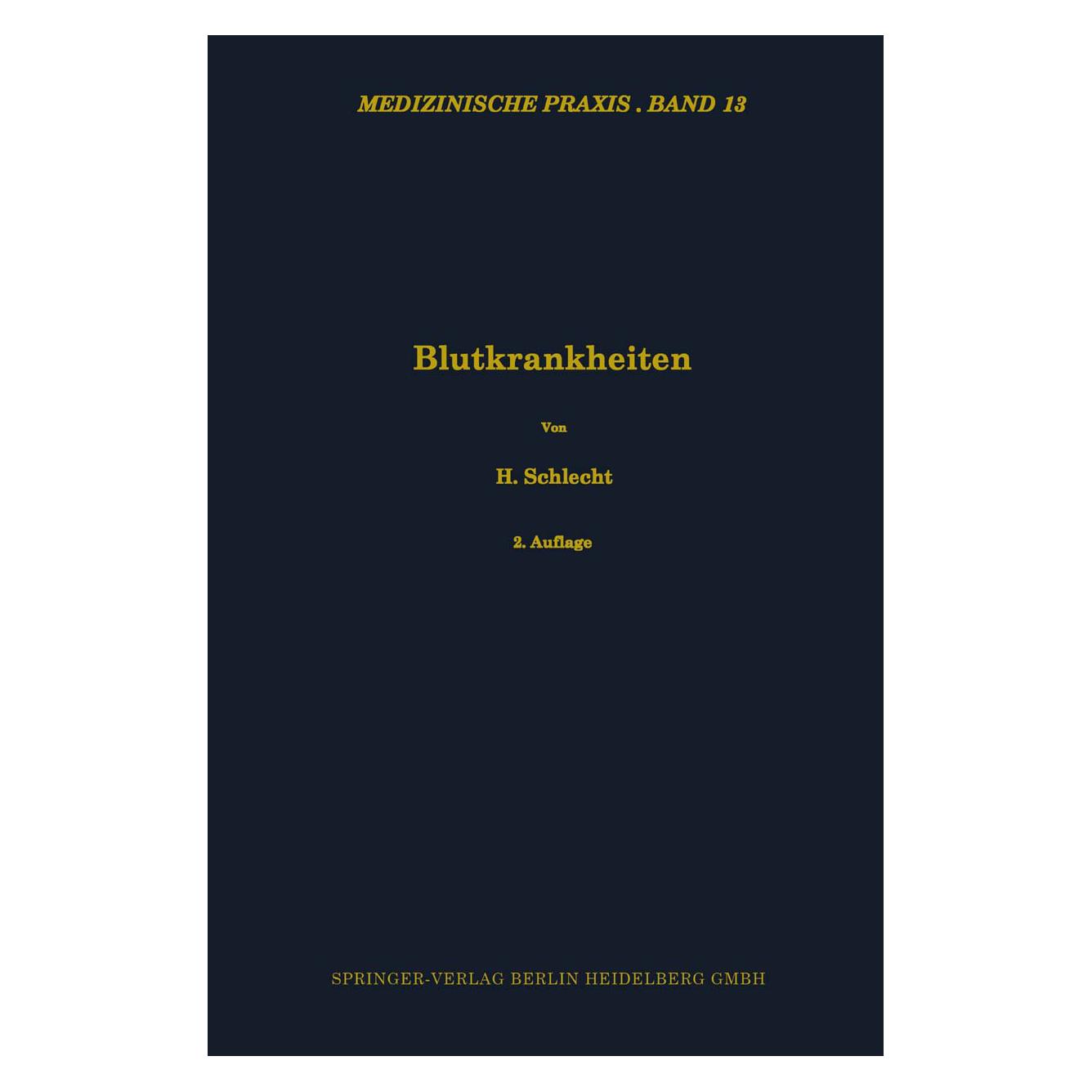 Dr. Dietrich Steinkopff Schlecht:Blutkrankheiten (Deutsch, Softcover, Heinrich Schlecht) (41250182)