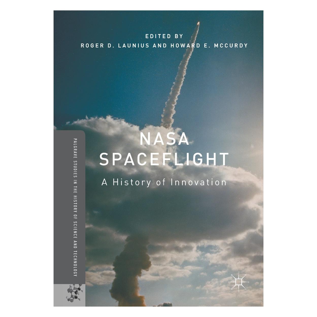 Springer NASA Spaceflight (Englisch, Hardcover, Howard E. McCurdy, Roger D. Launius) (9783319601120)