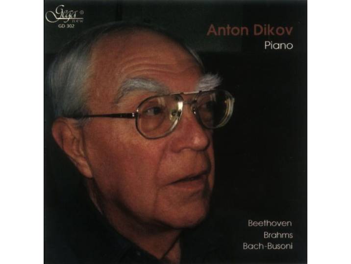 Anton Dikov - Beethoven/Brahms/Bach/Busoni