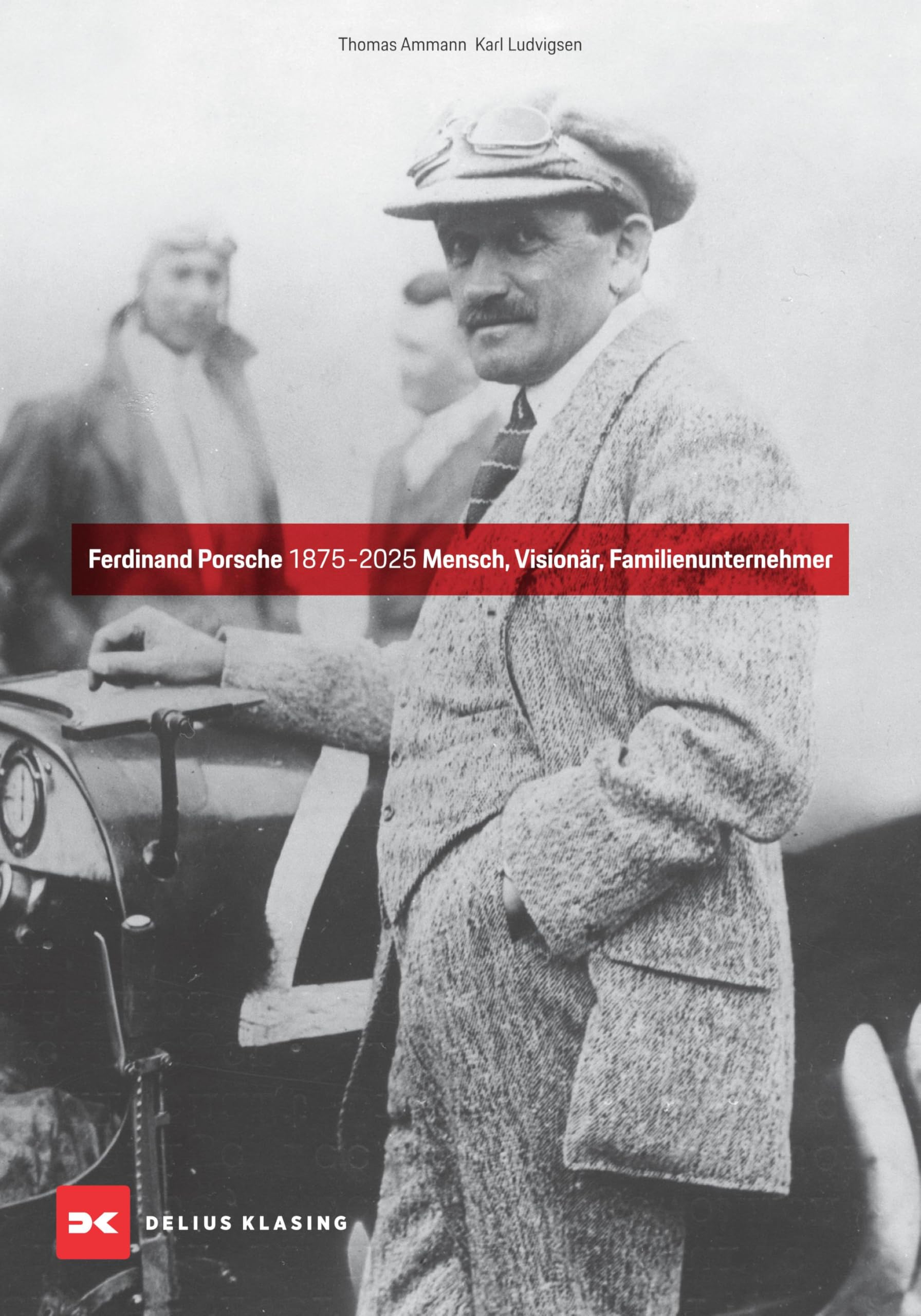 Thomas Ammann - Ferdinand Porsche 1875-2025: Mensch, Visionär, Familienunternehmer - Preis vom 15.10.2026 23:06:25 h
