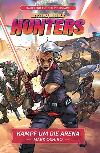 Mark Oshiro - Star Wars: Hunters - Kampf um die Arena: Jugendroman basierend auf dem Videogame - Preis vom 14.10.2026 23:07:16 h