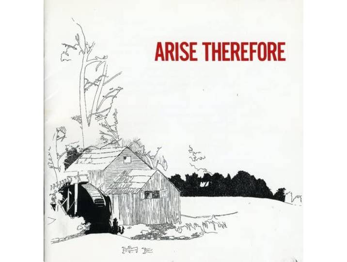 Arise Therefore