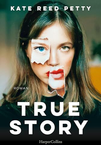 Kate Reed Petty - True Story: Roman »Ein fesselndes Debüt, das Genregrenzen sprengt.« New York Times Über die Macht von Geschichten – und wer sie erzählen darf - Preis vom 11.10.2026 15:43:13 h