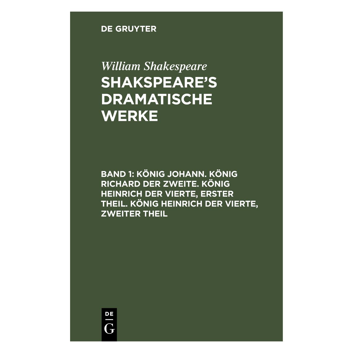 De Gruyter Shakespeare:König Johann. König Richard (Deutsch, Hardcover, William Shakespeare) (67774130)