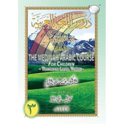 The Madinah [Medinah] Arabic Course for Children, Taschenbuch von V. Abdur Rahim, Taha Arabic Books, 978-967-0-42803-1