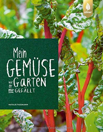 Natalie Faßmann - Mein Gemüsegarten: Wie er mir gefällt - Preis vom 30.09.2026 22:30:23 h