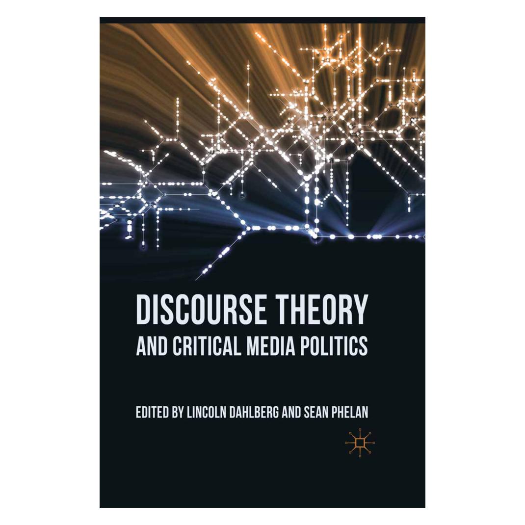 Springer Discourse Theory and Critical Media Politics (Englisch, Softcover, Lincoln Dahlberg, S. Phelan) (55821147)