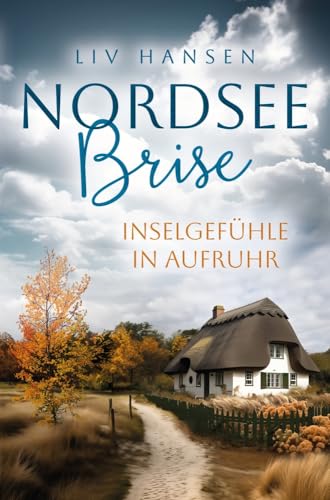 Liv Hansen - Inselgefühle in Aufruhr (Nordseebrise) - Preis vom 18.10.2026 19:22:15 h