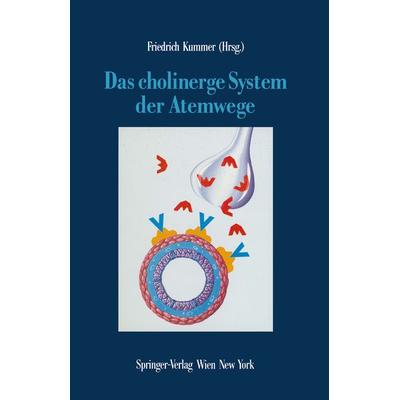Das cholinerge System der Atemwege, Taschenbuch von , Springer Wien, 978-3-211-82341-5