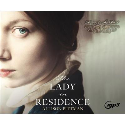 The Lady in Residence - Allison Pittman, CD, 9781640914766
