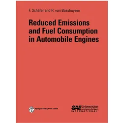 Reduced Emissions and Fuel Consumption in Automobile Engines, Fachbücher von Fred Schäfer, Richard van Basshuysen