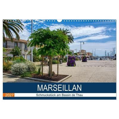 Marseillan - Schmuckstück am Bassin de Thau (Wandkalender 2027 DIN A3 quer), CALVENDO Monatskalender