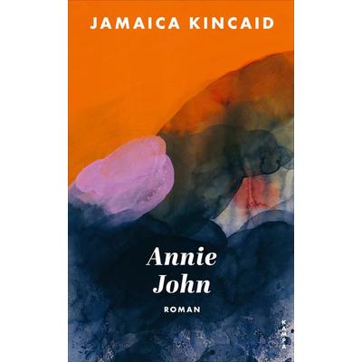 Annie John, Gebundene Ausgabe von Jamaica Kincaid, Kampa Verlag, 978-3-311-10067-6