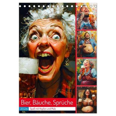 Bier, Bäuche, Sprüche. Spaß mit Hopfen und Malz (Tischkalender 2026 DIN A5 hoch), CALVENDO Monatskalender