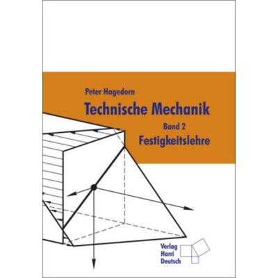 Technische Mechanik / Festigkeitslehre, Taschenbuch von Peter Hagedorn, Harri Deutsch, 978-3-8171-1778-9