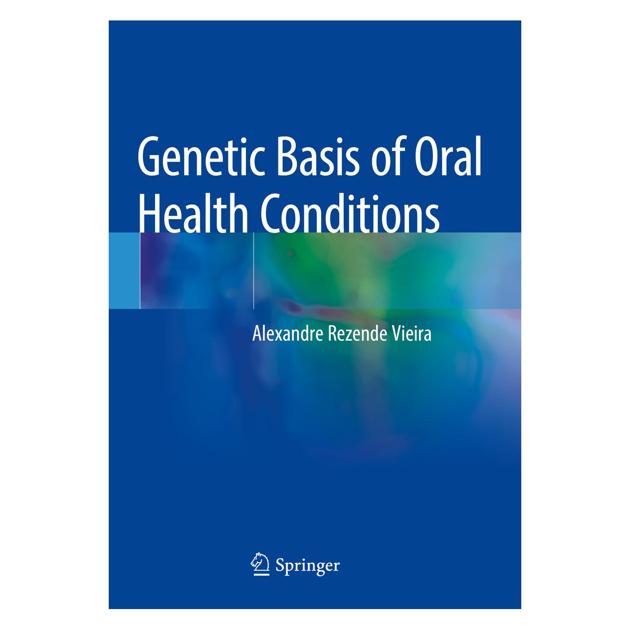 Springer Genetic Basis of Oral Health Conditions (Englisch, Softcover, Alexandre Rezende Vieira) (56166140)