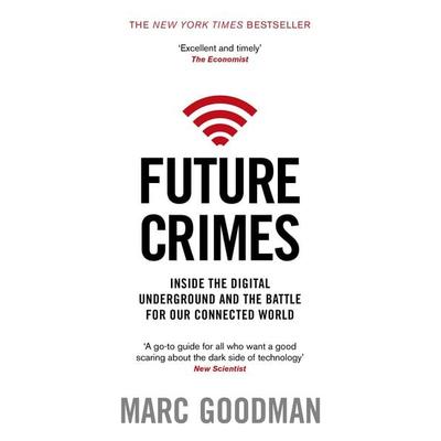 Future Crimes, Taschenbuch von Marc Goodman, Vermilion