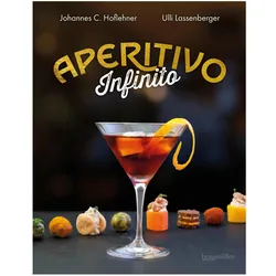 Aperitivo Infinito, Ratgeber von Johannes C. Hoflehner, Ulli Lassenberger