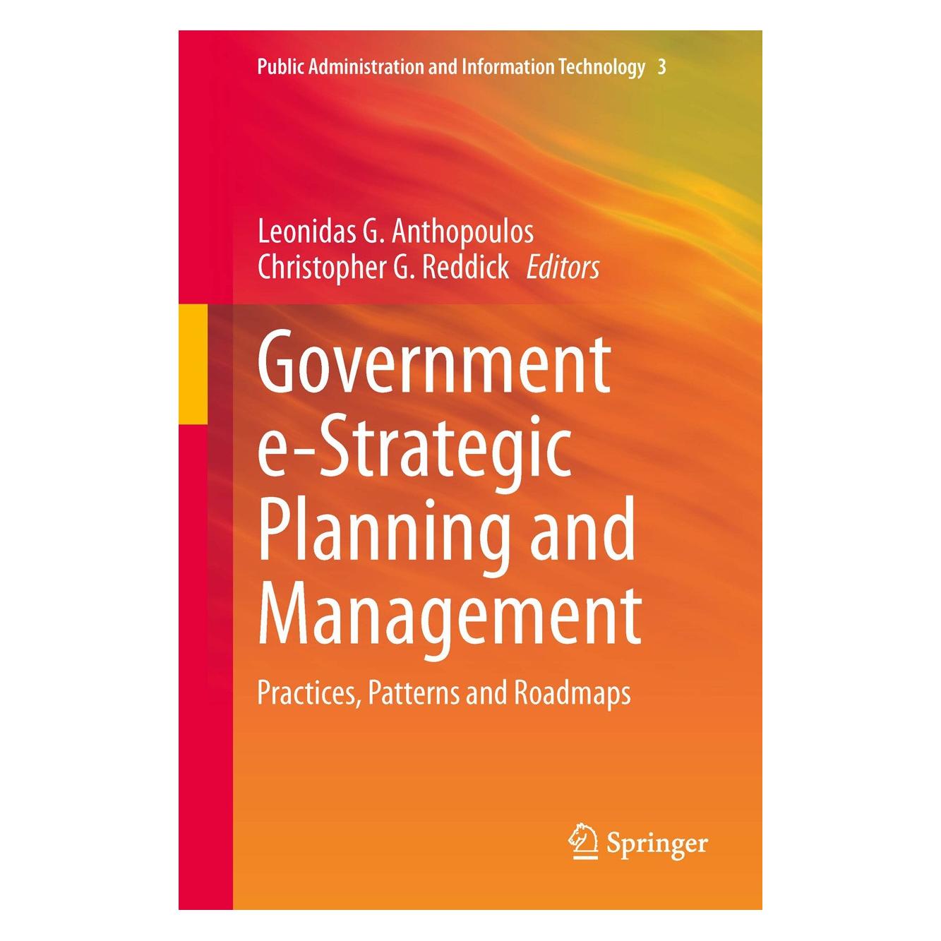 Springer Government e-Strategic Planning and Management (Englisch, Hardcover, Christopher G. Reddick, Leonidas G. Anthopoulos) (9781461484615)