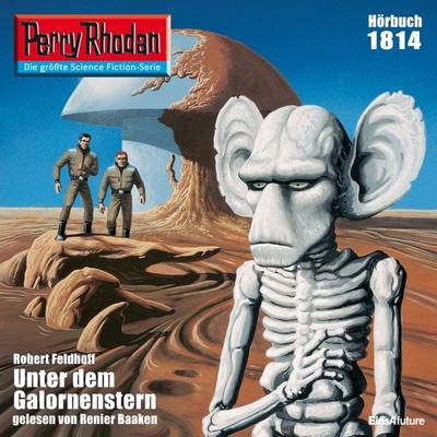 Perry Rhodan 1814: Unter dem Galornenstern - Robert Feldhoff, Audio, 4056198260050