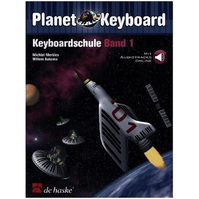 Planet Keyboard, Keyboardschule Band 1. Band 1, Taschenbuch von Michiel Merkies, Hal Leonard Corporation, 978-90-431-6749-9
