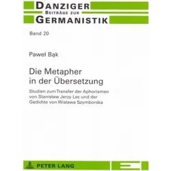 Die Metapher in der Übersetzung, Fachbücher von Pawel Bak
