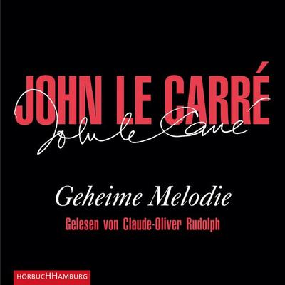 Geheime Melodie - John le Carré, Audio, 9783844913972