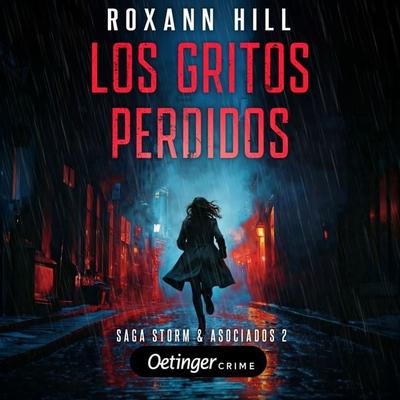 Storm & Asociados 2. Los Gritos Perdidos - Roxann Hill, Audio, 9783837397130