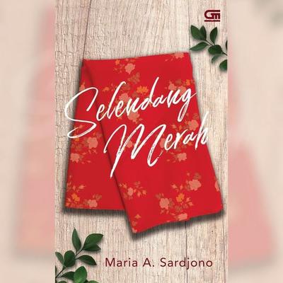 Selendang Merah - Maria A. Sardjono, Audio, 9789179232351