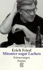 Erich Fried - Mitunter sogar Lachen - Preis vom 30.09.2026 22:30:23 h