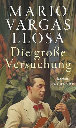 Mario Vargas Llosa - Die große Versuchung: Roman Das ganze Leben, die ganze Welt in einem Buch - Preis vom 12.10.2026 11:37:12 h
