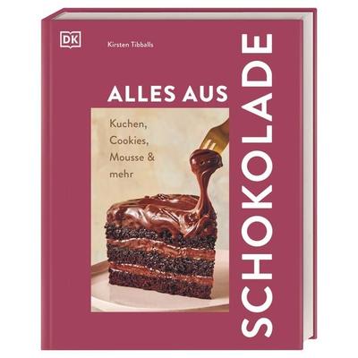 Alles aus Schokolade, Gebundene Ausgabe von Kirsten Tibballs, DK Verlag Dorling Kindersley, 978-3-8310-4986-8
