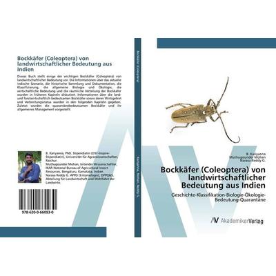 Bockkäfer (Coleoptera) von landwirtschaftlicher Bedeutung aus Indien, Taschenbuch von B. Kariyanna,Muthugounder Mohan,Narasa Reddy G., AV