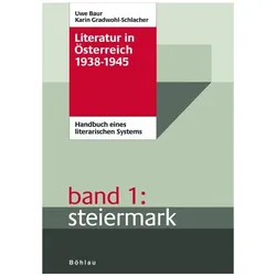 Literatur in Österreich 1938-1945 Bd. 1. Steiermark, Fachbücher von Karin Gradwohl-Schlacher