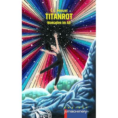 TITANROT, Taschenbuch von S. C. Menzel, P.machinery, 978-3-95765-259-1