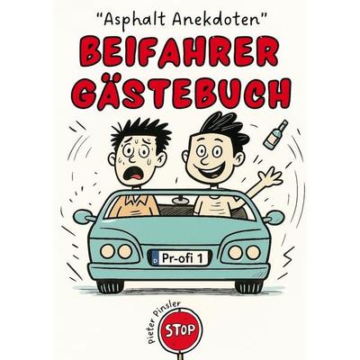 'Asphalt Anekdoten'- Beifahrer Gästebuch, Taschenbuch von Pieter Pinsler, Tolino media, 978-3-8194-2011-5